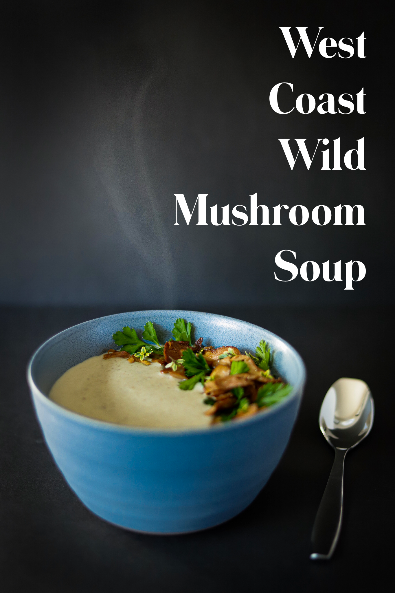 West Coast Wild Mushroom Soup