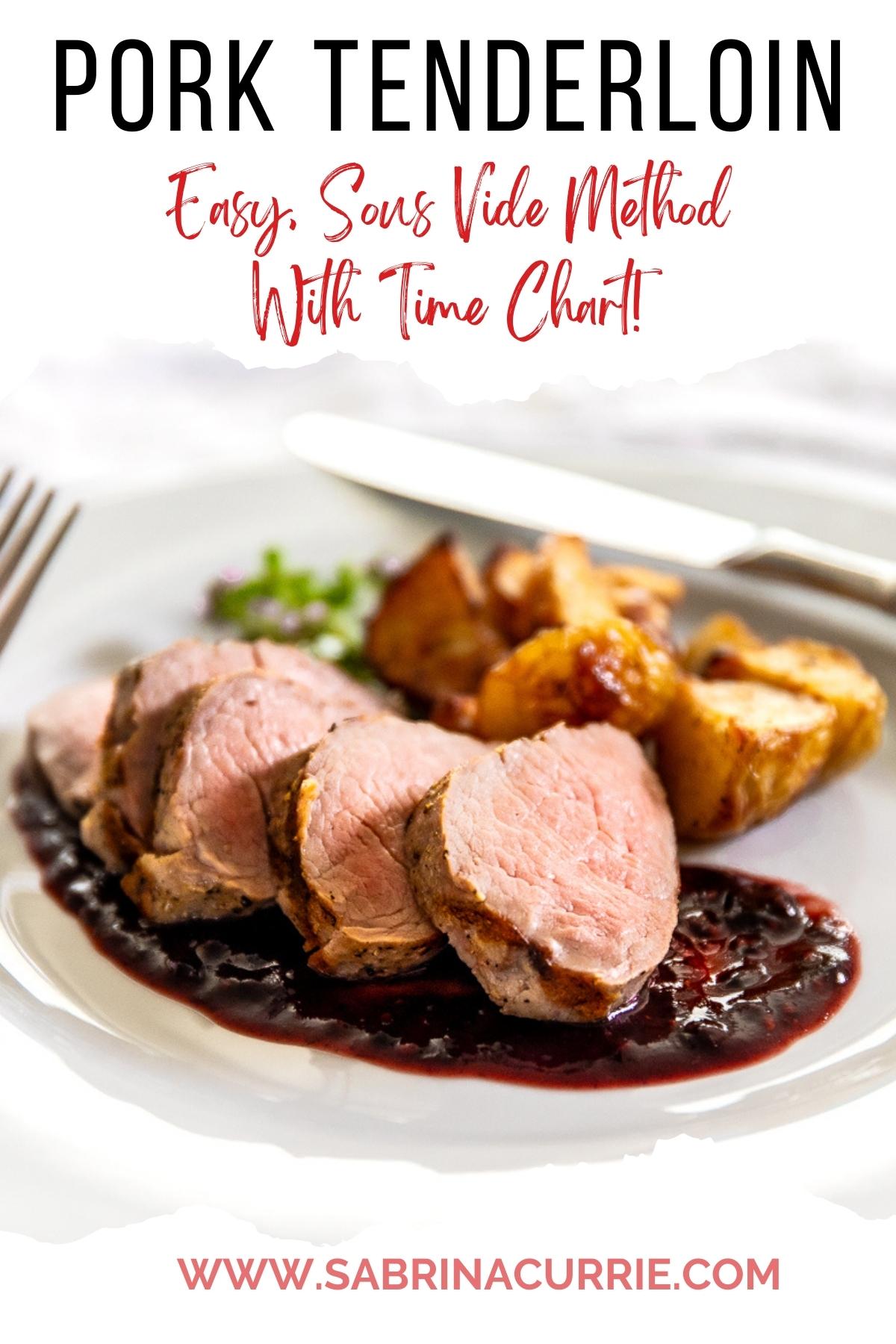 Sous vide pork tenderloin with time and temperature chart