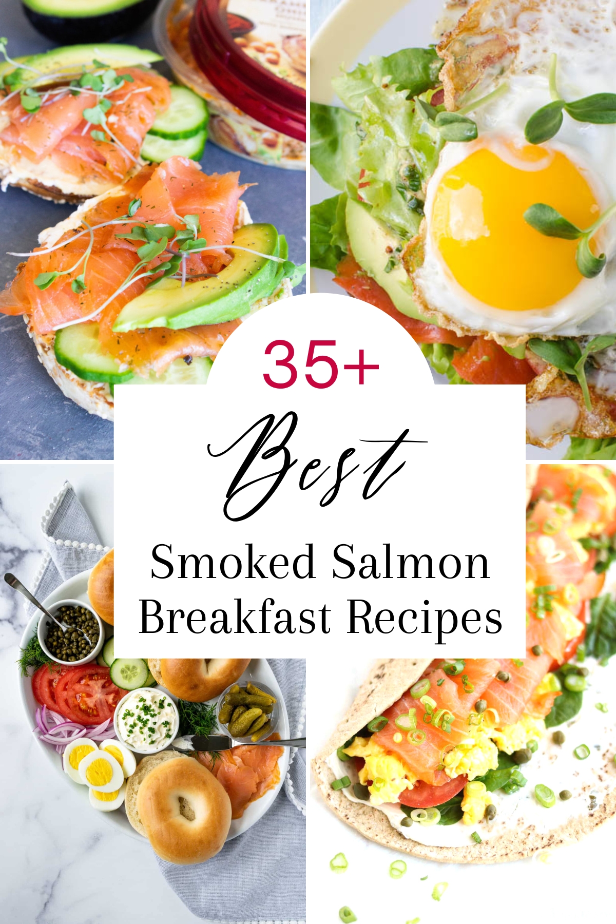 Collage of 4 breakfast recipes using thinly sliced smoked salmon. Shown are bagels, toast, a charcuterie style board and a wrap with scrambled eggs. This is a tall graphic for pinning to Pinterest.