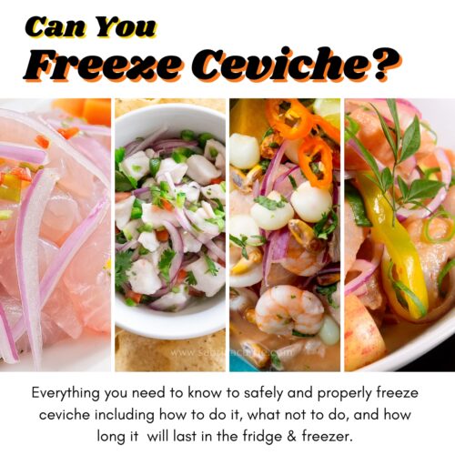 Collage of four different ceviche recipes in tall horizontal pattern with title, "Can you freeze ceviche?" at the top and description at the bottom.