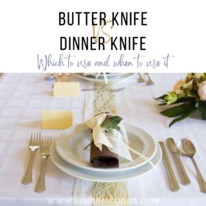 Cream and white table setting with title of post, butter knife vs dinner knife, above.