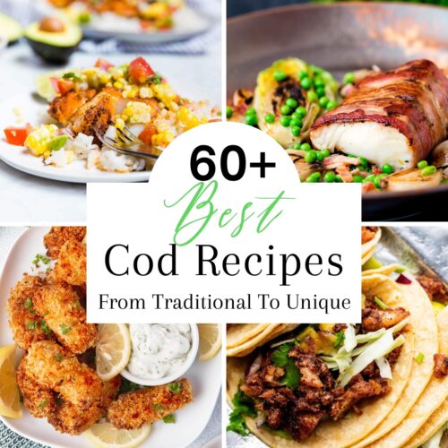 Collage of 4 cod recipes including tacos, a plate of browned cod on rice with fruit salsa, bacon wrapped cod in a pan with peas and crispy fried cod with tartar sauce.
