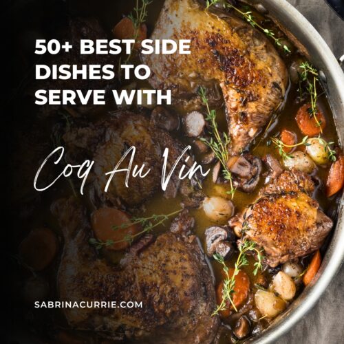 A pan of chicken stew with title overlaid. Title is, "50+ best side dishes to serve with coq au vin".