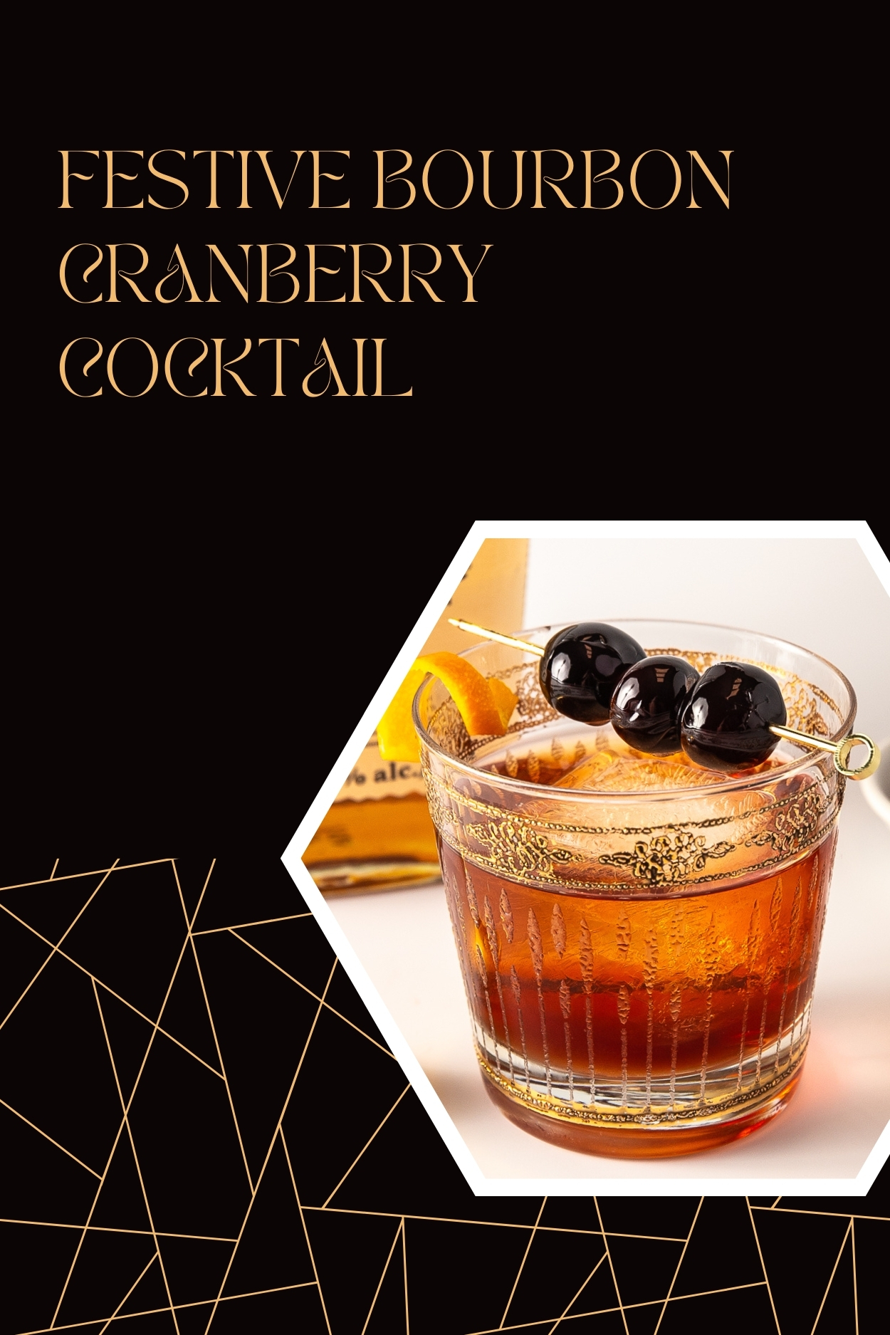 A cherry topped cocktail with the title, Festive Bourbon Cranberry Cocktail' in text above.