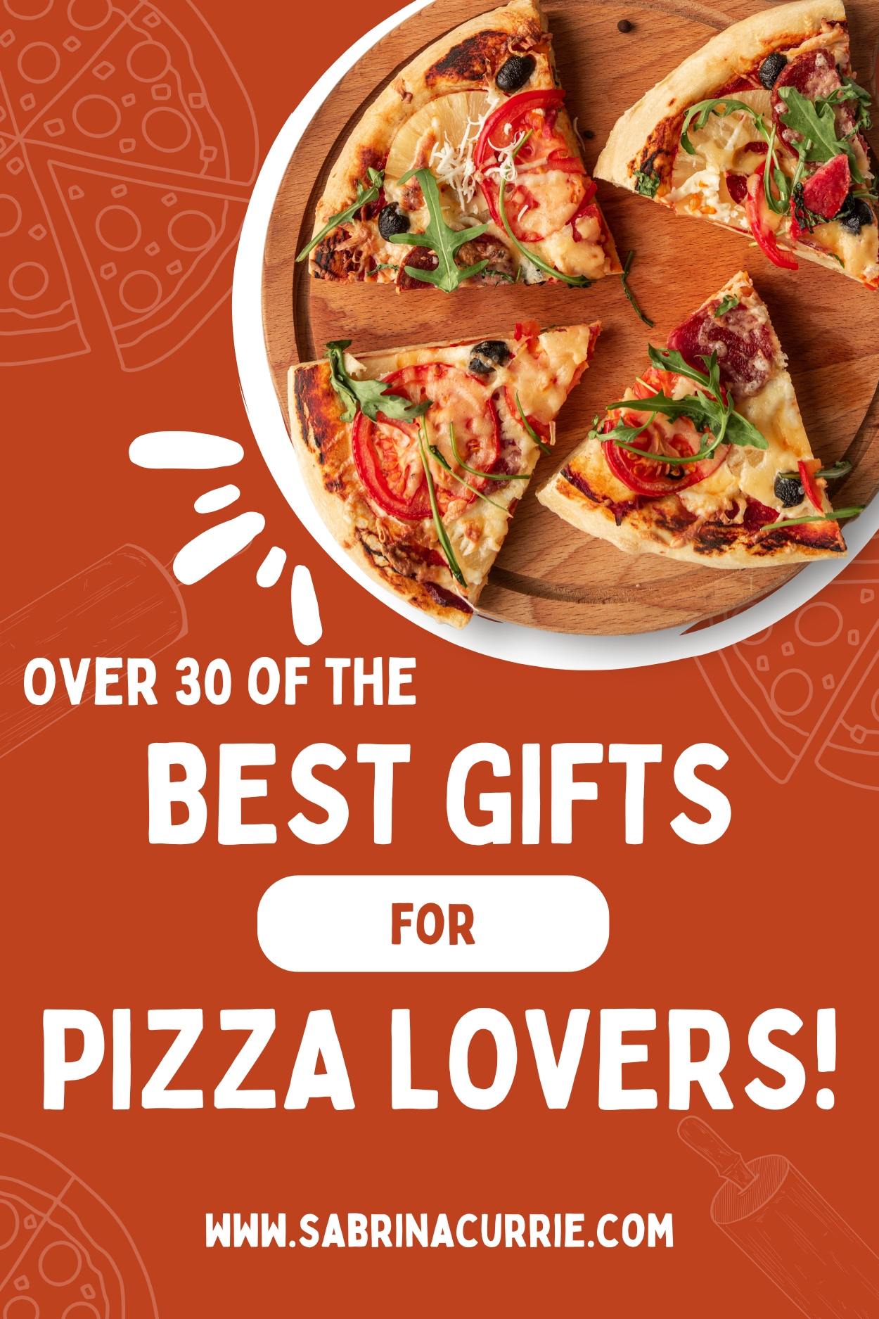 A plate of pizza wedges and text that says, 'Over 30 of the best gifts for pizza lovers.'