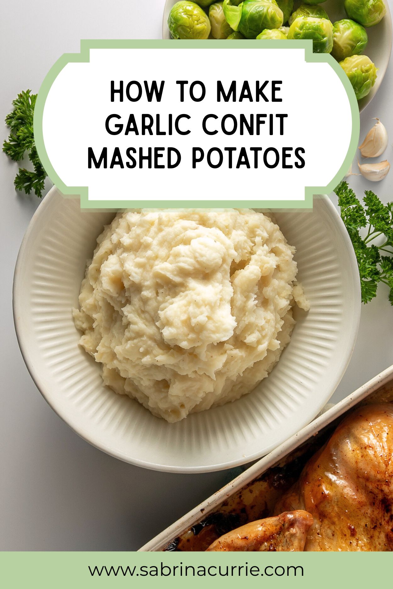 A bowl of mashed potatoes with a title at the top that says, 'How to make garlic confit mashed potatoes'.