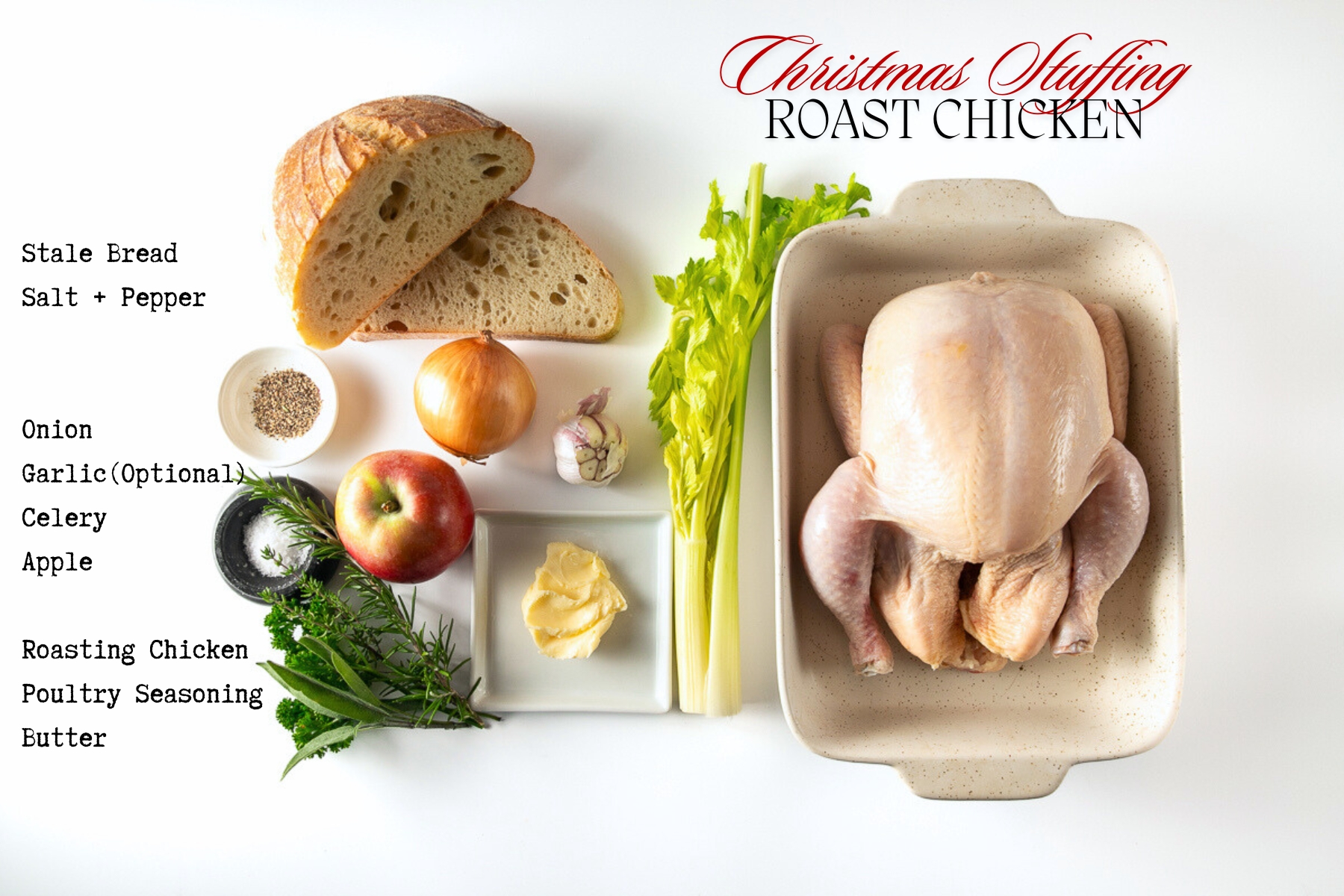Whole ingredients for the roast chicken and stuffing recipe including bread, salt and pepper, herbs, onion, apple, butter, celery and a whole chicken.