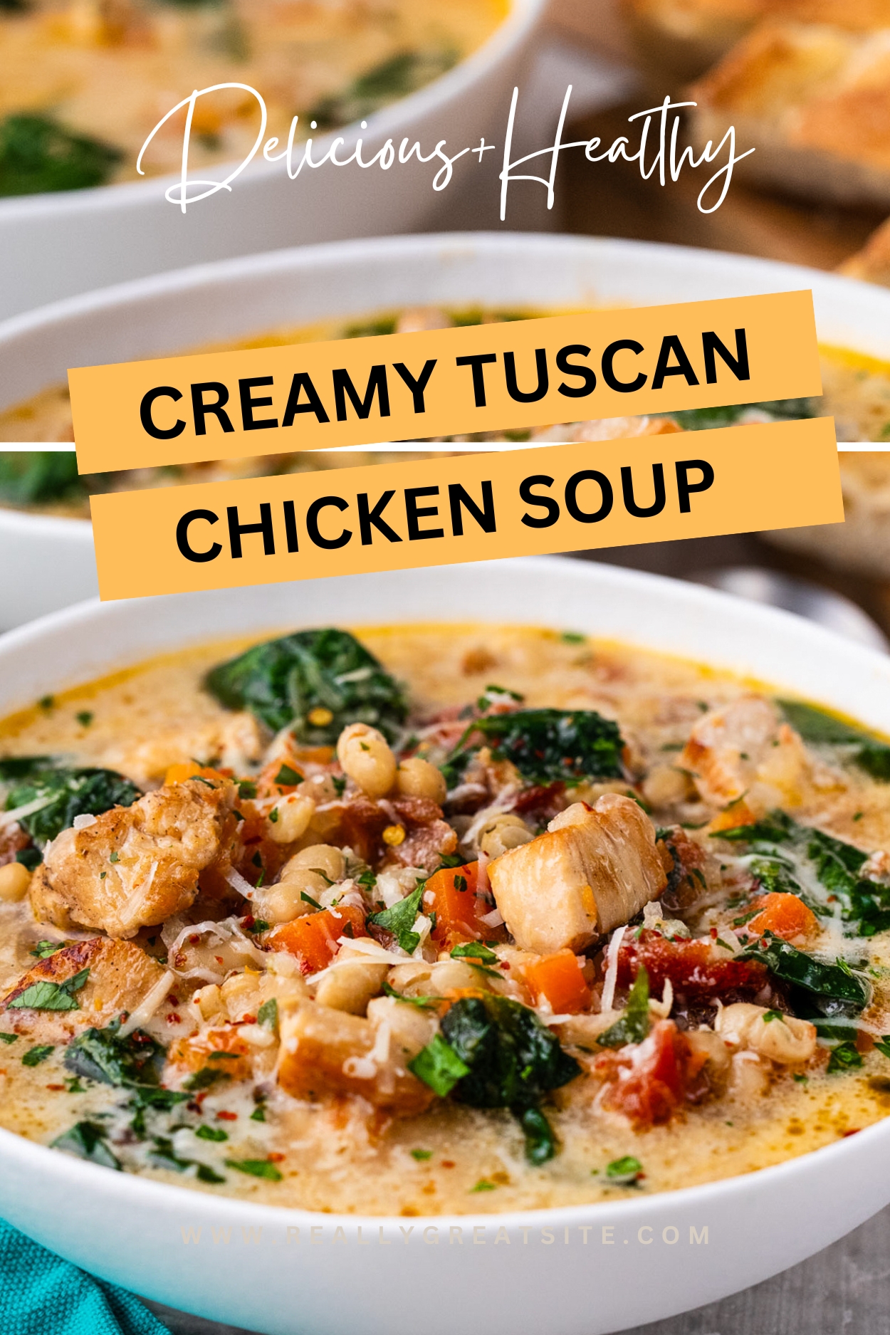 A tall graphic for Pinterest titled 'creamy Tuscan chicken soup' and showing a bowl of the finished creamy chicken soup.
